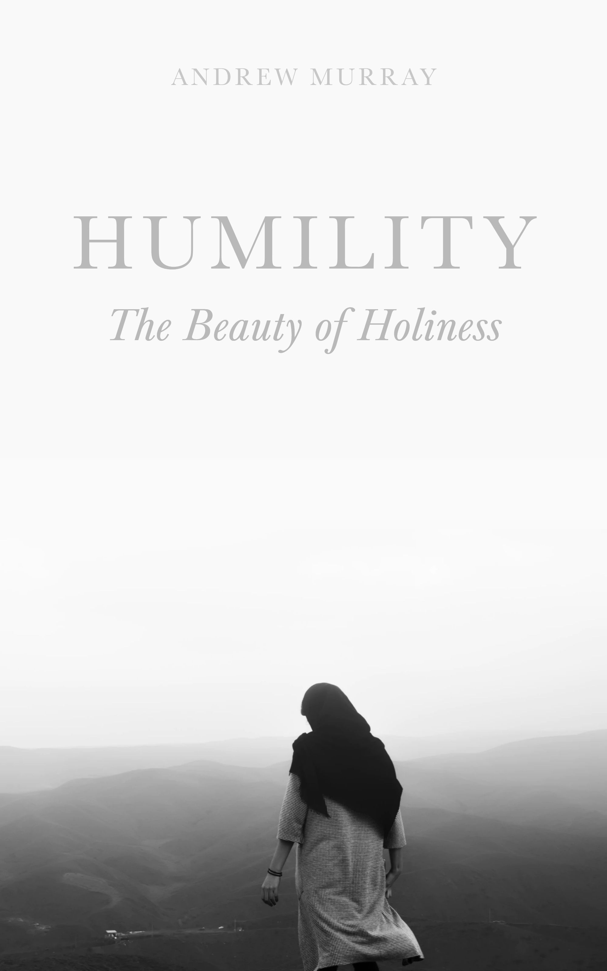 Book cover for Humility, by Andrew Murray, shows a woman with a head covering looking down to a village from a windy hilltop